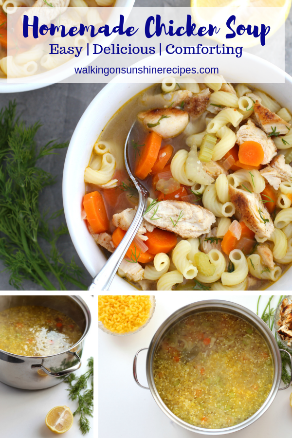 Chicken Soup - homemade, easy, delicious from Walking on Sunshine Recipes Homemade Chicken Soup process photos