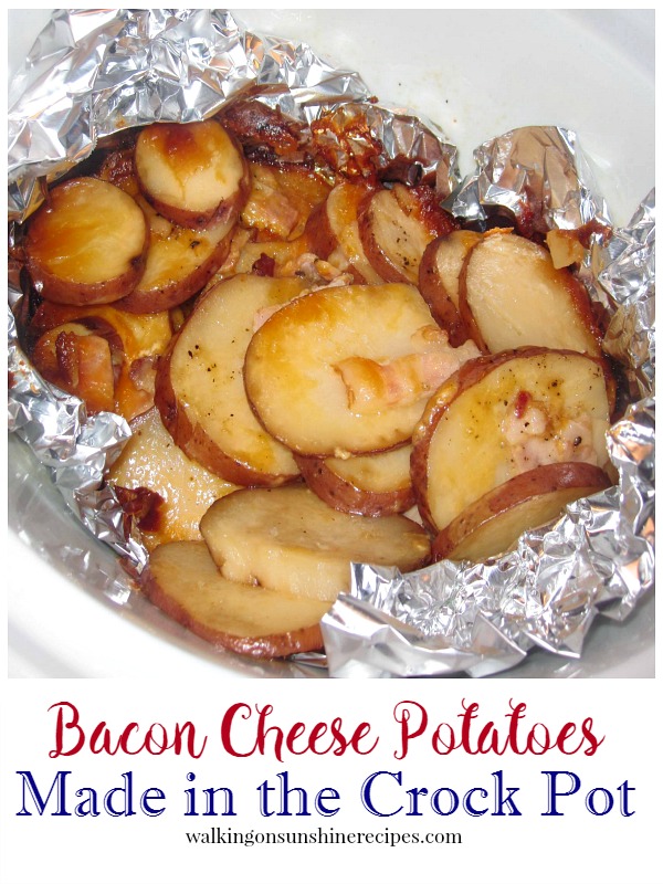 Bacon Cheese Potatoes made in the Crock Pot from Walking on Sunshine Recipes.