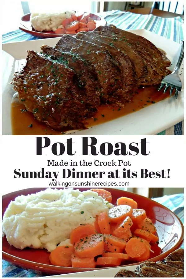 Pot Roast made in the Crock Pot - Sunday Dinner at its Best from Walking on Sunshine Recipes