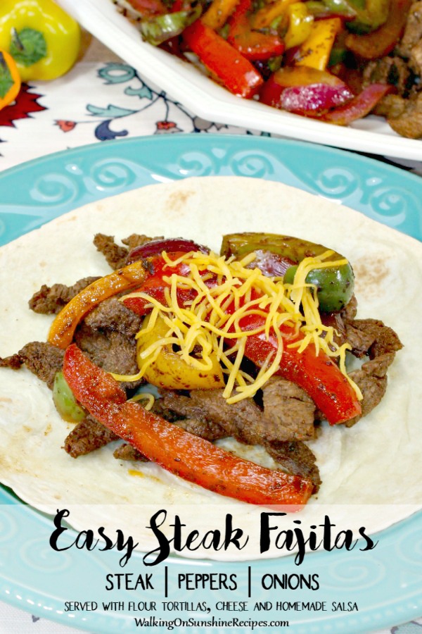 Easy Steak Fajitas served on flour tortillas with red, green and orange peppers, onions and cheese. 