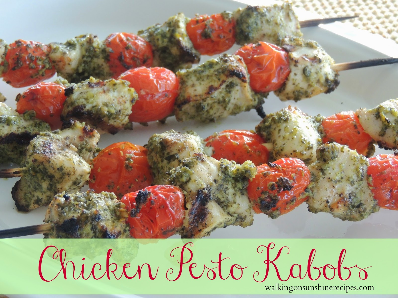 Chicken Pesto Kabobs Walking On Sunshine Recipes