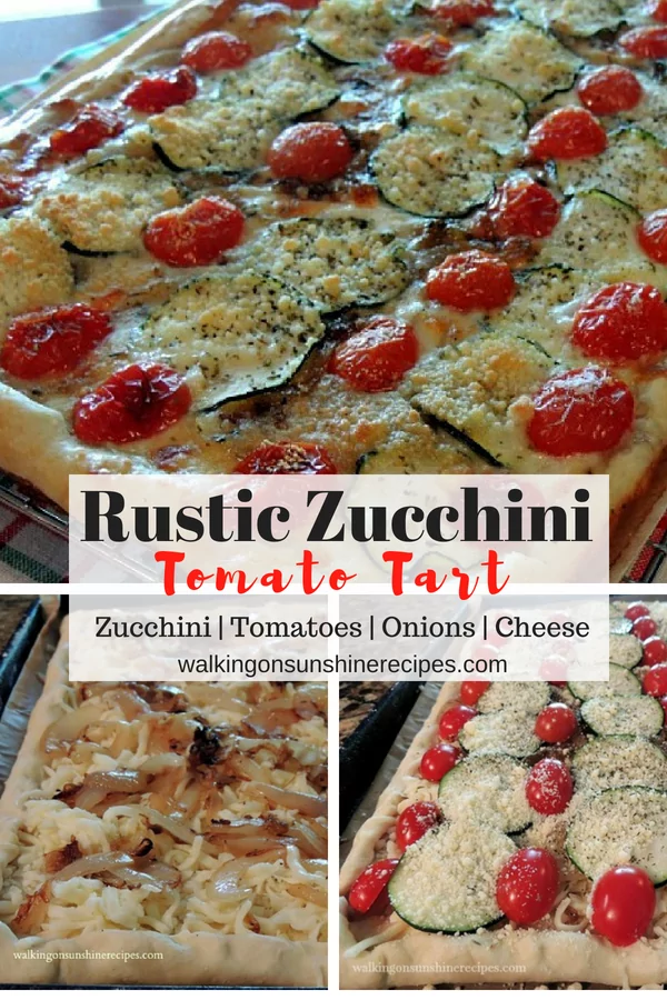 Rustic Zucchini Tomato Tart from Walking on Sunshine Recipes.