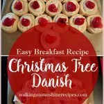 Christmas Tree Danish from Walking on Sunshine Recipes