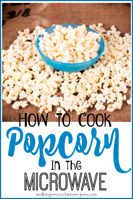 This week's Thursday's Tip is how to cook popcorn in the microwave from Walking on Sunshine Recipes. 