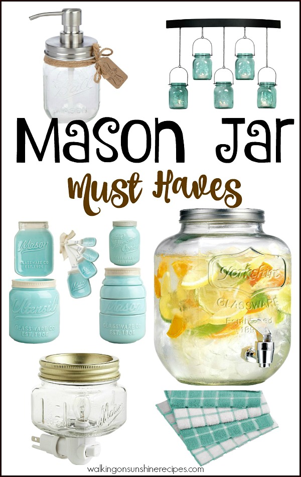 Mason jar Must Haves Friday Favorites from Walking on Sunshine Recipes