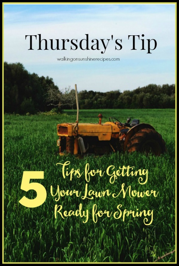 5 Tips for Annual Lawn Mower Maintenance from Walking on Sunshine.