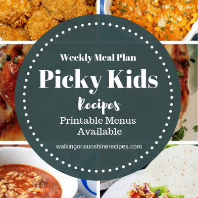 Weekly Meal Plan – Picky Eaters Recipes