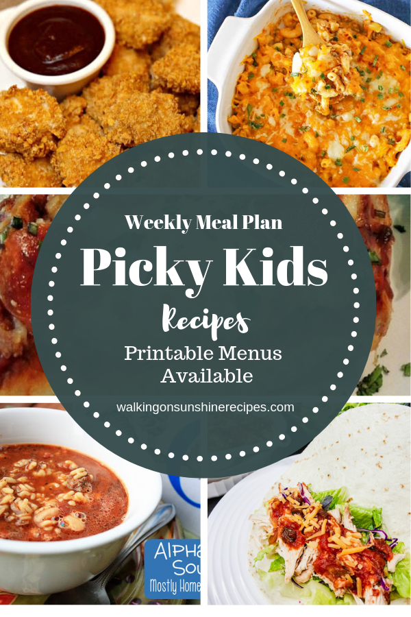 Meal Plan 20 Picky Eaters Recipes Walking On Sunshine Recipes