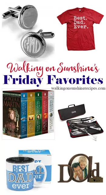 This week's Walking on Sunshine's Friday Favorites is all about dads!  Here is a great list of gift ideas perfect for the dad in your life.  