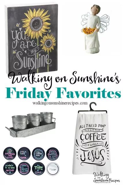 Here are my Friday Favorites from the week featured on Walking on Sunshine Recipes. 