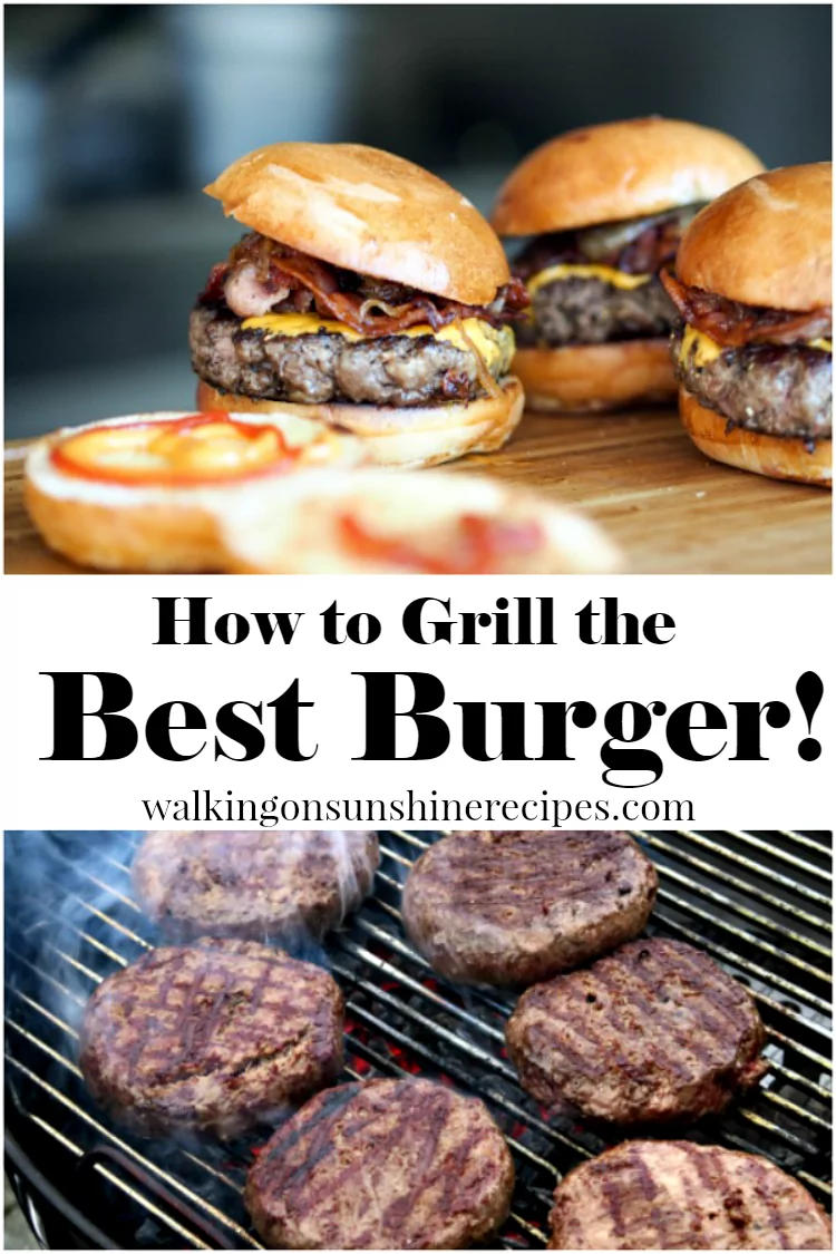 How to Grill the Best Burger from Walking on Sunshine Recipes 