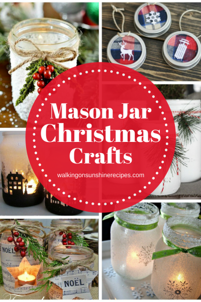 Christmas in July Crafts with Mason Jars | Walking on Sunshine Recipes