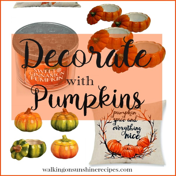 How To Decorate With Pumpkins For Fall Walking On Sunshine Recipes