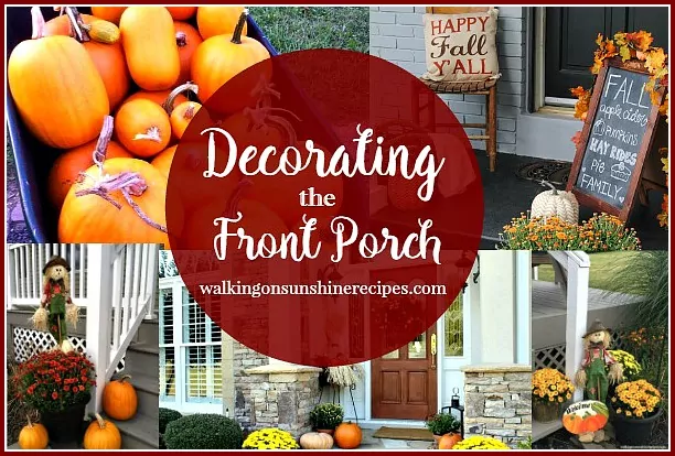 Front Porch: Easy Ways to Welcome Guests from Walking on Sunshine Recipes