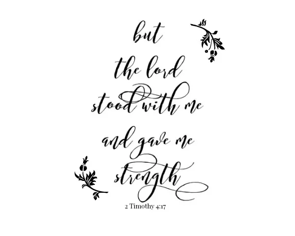 FREE Printable: But the Lord Stood with Me from Walking on Sunshine 