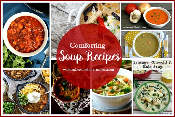 Comforting Soup Recipes and Delicious Dishes Party from Walking on Sunshine Recipes