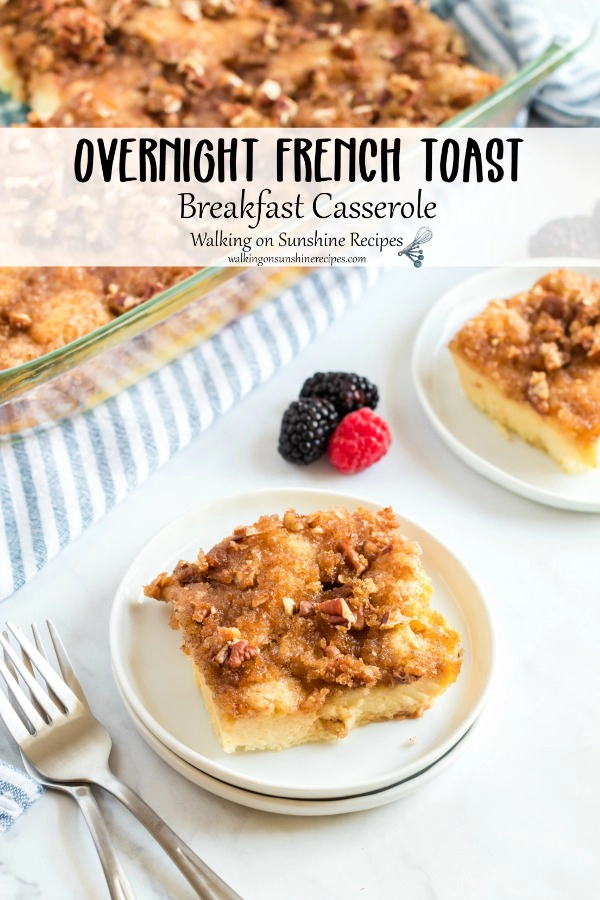 Overnight French Toast Breakfast Casserole served with mixed berries. 
