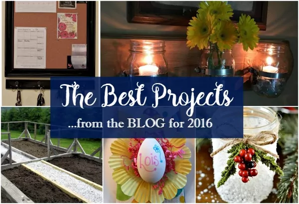 DIY Projects: Here are the Best Posts from 2016 from Walking on Sunshine
