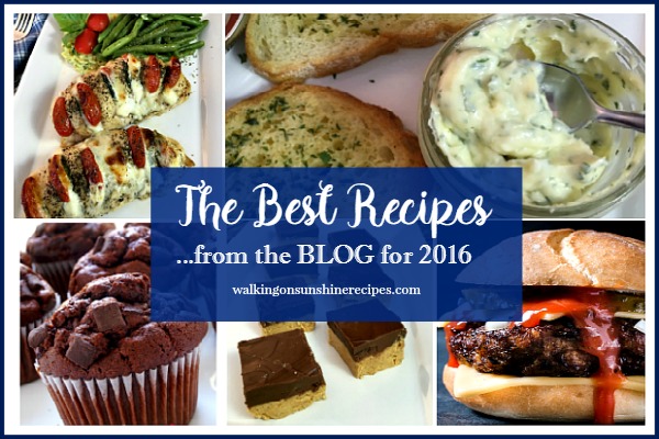 Recipes: The Best Posts from the Blog for 2016 from Walking on Sunshine