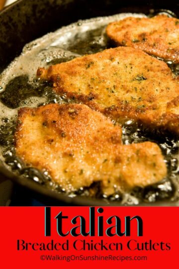 Breaded Chicken Cutlets Italian Style | Walking on Sunshine Recipes