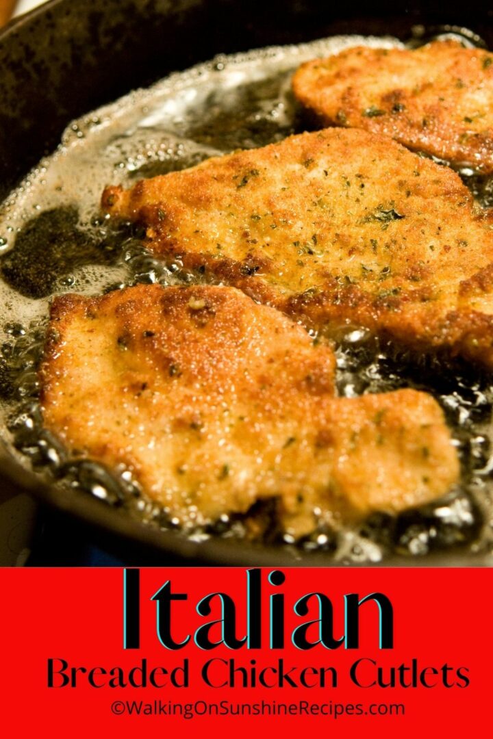 Breaded Chicken Cutlets Italian Style | Walking on Sunshine Recipes