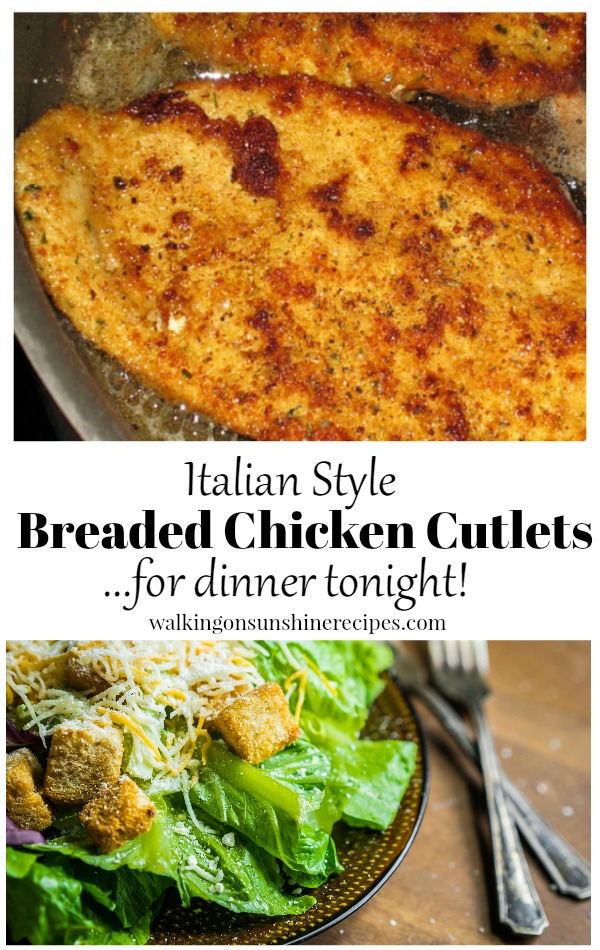 Breaded Chicken Cutlets Italian Style | Walking on Sunshine Recipes