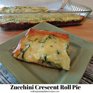 Zucchini Crescent Pie | Walking on Sunshine Recipes