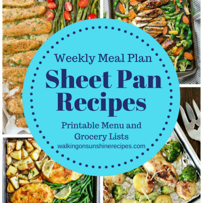 Sheet Pan Recipes - Weekly Meal Plan from Walking on Sunshine Recipes