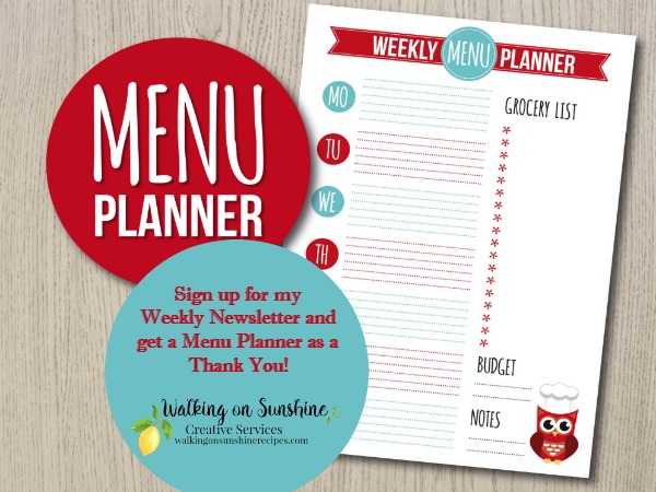 FREE printable menu planner available when you sign up for my weekly newsletter from Walking on Sunshine.