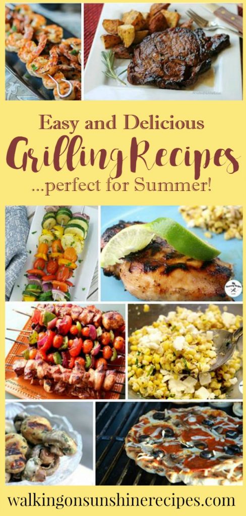 Party Summer Grilling Recipes Delicious Dishes Recipe Party Walking On Sunshine Recipes