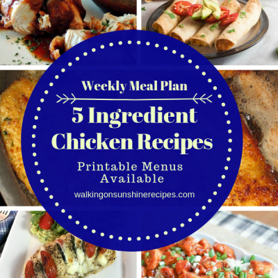 Weekly Menu Plan: 5 Ingredient Chicken Recipes for Dinner