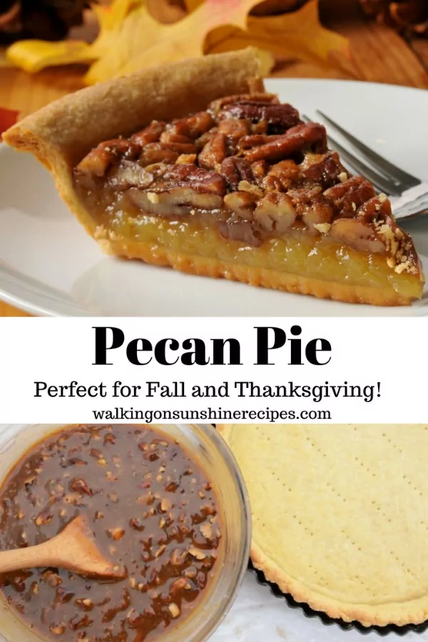 Pecan Pie from Walking on Sunshine Recipes