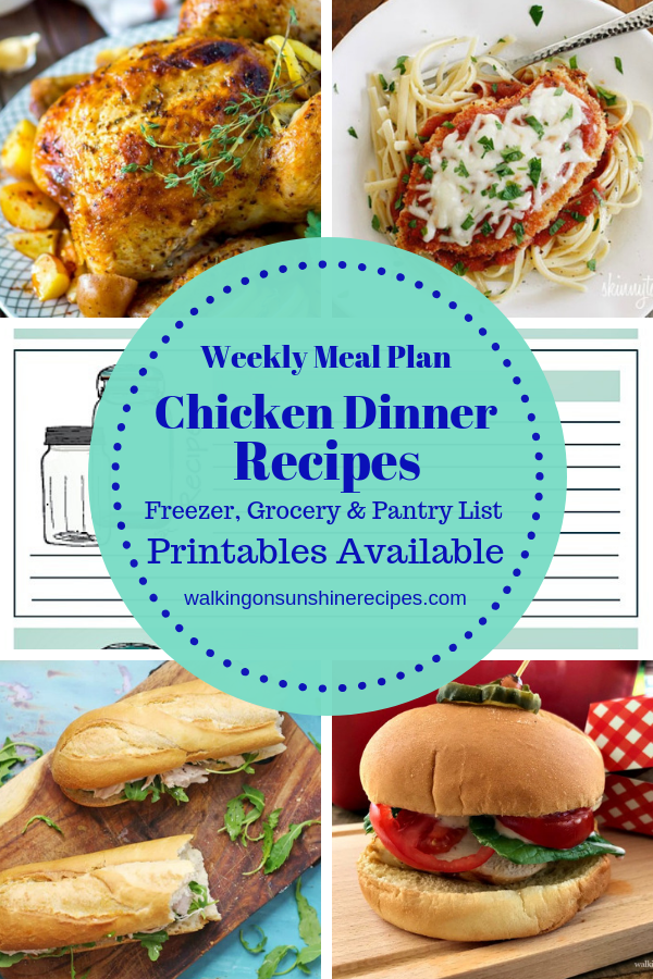 Chicken Dinner Recipes | Weekly Meal Plan from Walking on Sunshine Recipes