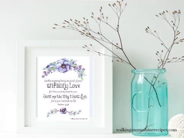 Psalms 14:38 FREE Printable framed with blue vase and flowers from Walking on Sunshine Recipes.