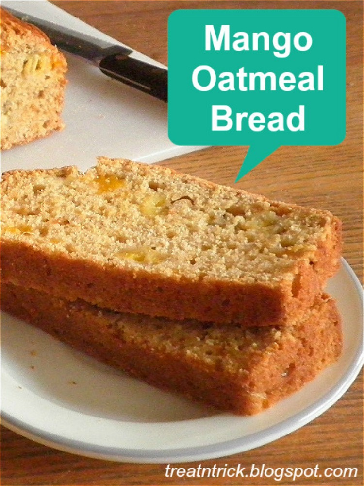 Mango Oatmeal Bread from Treat and Trick