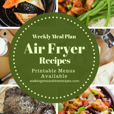 Weekly Meal Plan: Easy Air Fryer Recipes