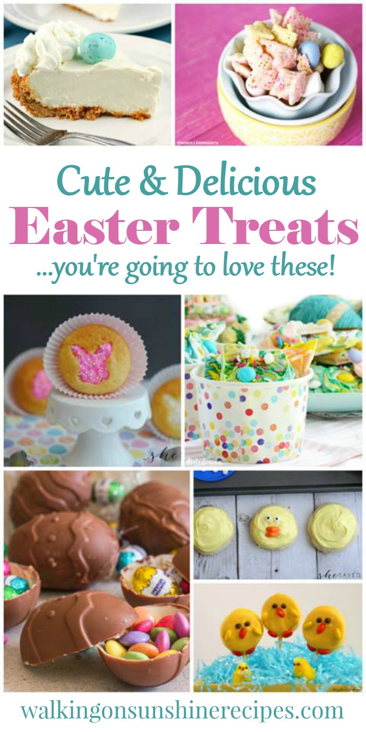 Cute and Delicious Easter Treats your Family will love featured on Walking on Sunshine Recipes