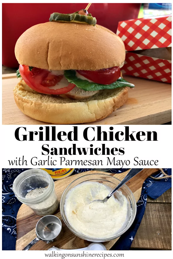 Grilled Chicken Sandwiches with a delicious and easy Homemade Garlic Parmesan Mayonnaise.