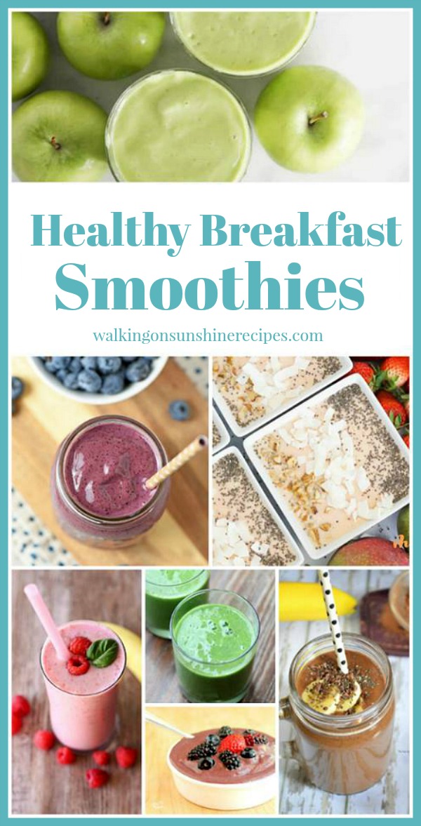 Easy and Delicious Healthy Breakfast Smoothies featured on Walking on Sunshine Recipes