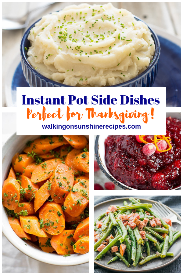 Thanksgiving Instant Pot Side Dishes | Walking On Sunshine ...