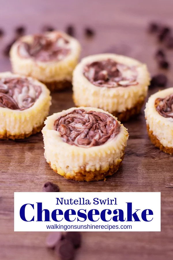 Mini Nutella Swirl Cheesecake from Walking on Sunshine Recipes.