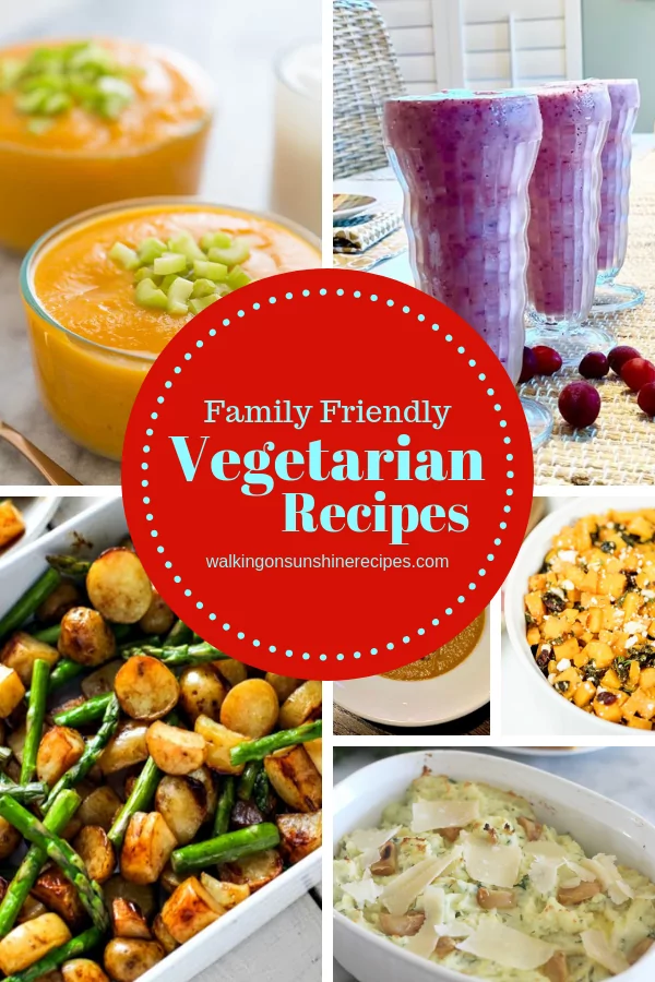 Family-Friendly Vegetarian Recipes featured from Walking on Sunshine Recipes.