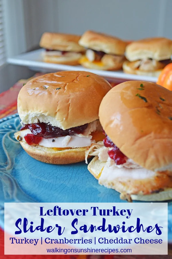 Leftover Turkey Slider Sandwiches topped with cranberry sauce and cheddar cheese are the perfect way to enjoy Thanksgiving leftovers.