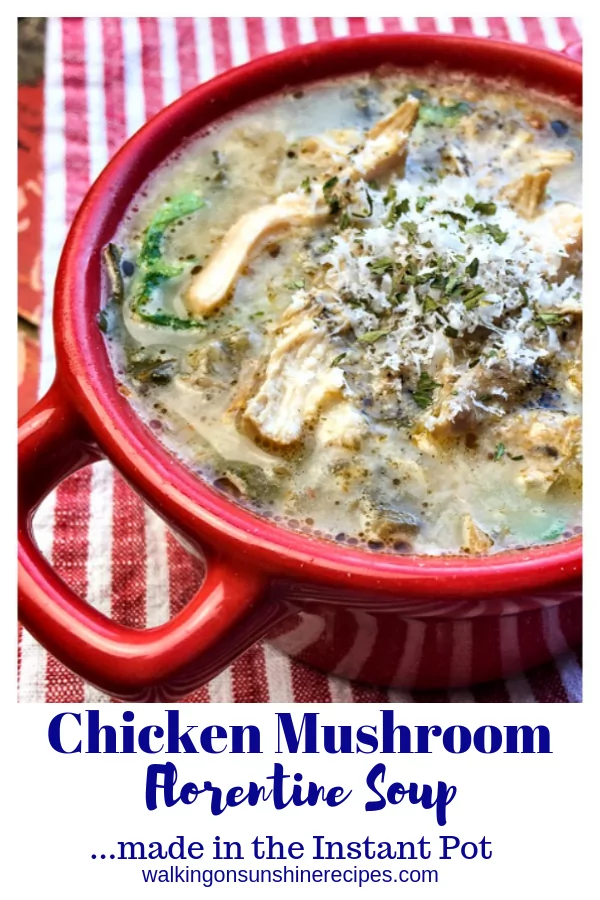 icken Mushroom Florentine Soup made in the instant pot has pureed white beans and Parmesan rind that help make is a creamy delicious soup for dinner! 