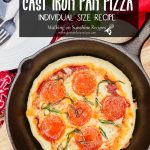 Individual size cast iron pan Pizza from Walking on Sunshine Recipes