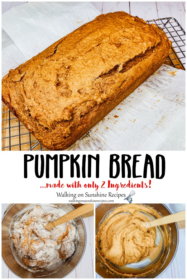 2 Ingredient Pumpkin Bread Walking On Sunshine Recipes   2 Ingredient Pumpkin Bread Collage 