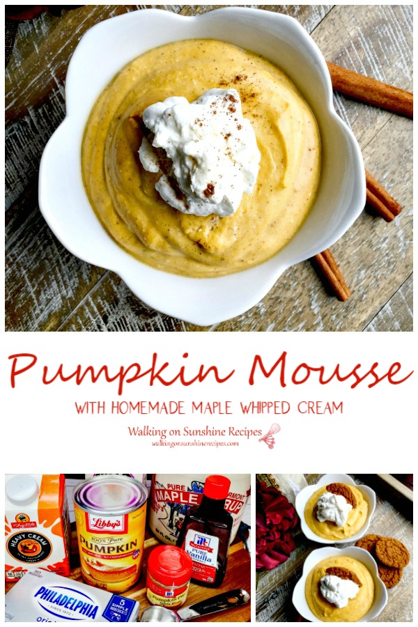 Pumpkin Mousse with Maple Whipped Cream is ready in under an hour. Topped with homemade maple whipped cream this recipe has the perfect taste of Fall from Walking on Sunshine Recipes. Pumpkin Mousse with ingredients.