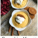 Pumpkin Mousse served with Ginger Snap Cookies from WOS