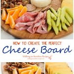 Tips on How to Create the Perfect Cheese Board for the Holidays from Walking on Sunshine Recipes