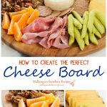 Tips on How to Create the Perfect Cheese Board for the Holidays from Walking on Sunshine Recipes